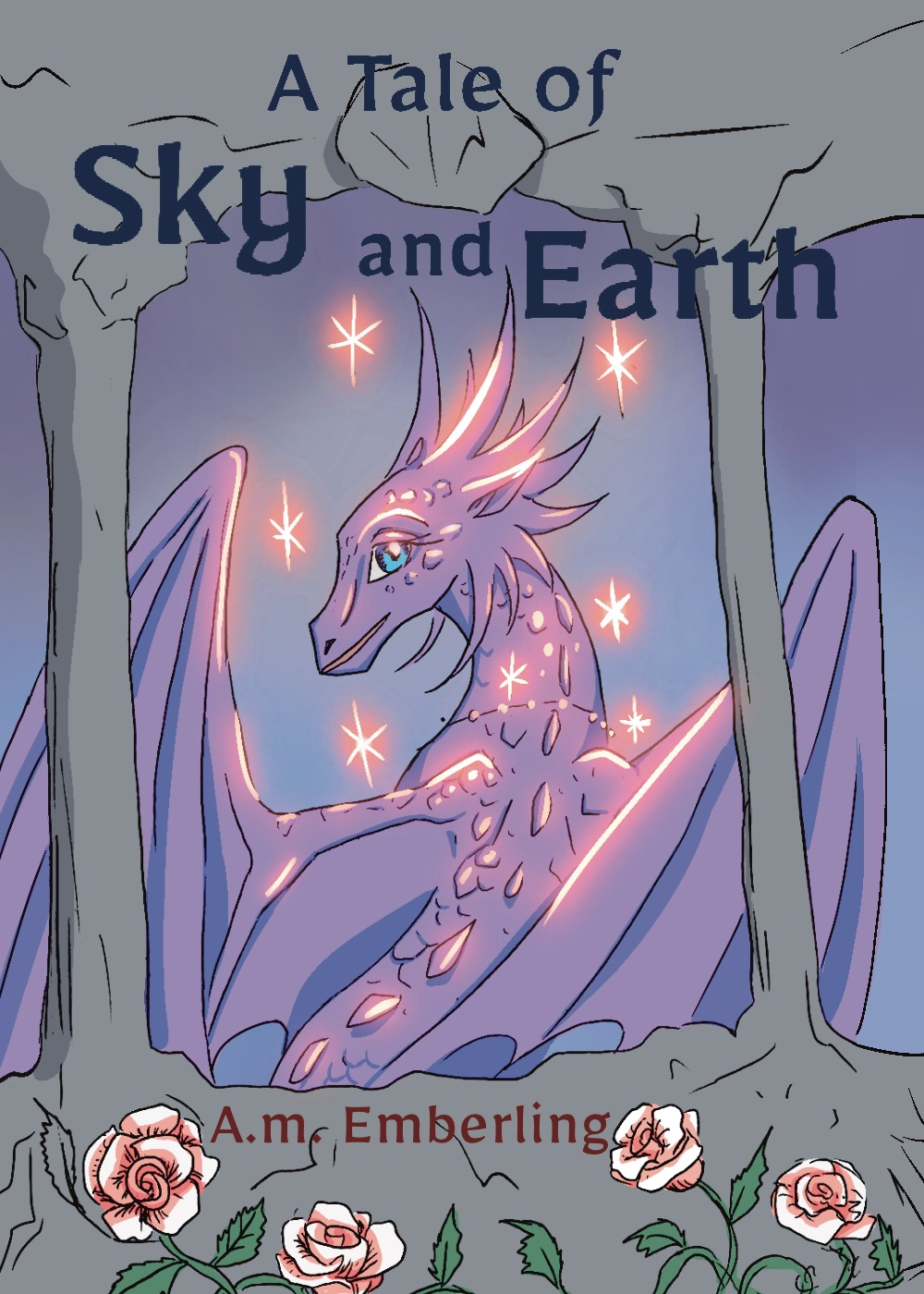A Tale of Sky and Earth - Dragons: A Story of Magic and Fate by Emberling